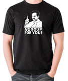 Seinfeld - Soup Nazi, No Soup For You - Men's T Shirt - black