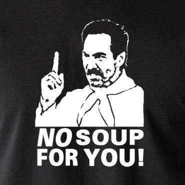 Seinfeld - Soup Nazi, No Soup For You - Men's T Shirt