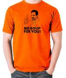 Seinfeld - Soup Nazi, No Soup For You - Men's T Shirt - orange