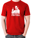 Seinfeld - Soup Nazi, No Soup For You - Men's T Shirt - red