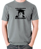 Spike Milligan - My Father Had A Profound Influence On Me, He Was A Lunatic - Men's T Shirt - grey