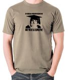 Spike Milligan - My Father Had A Profound Influence On Me, He Was A Lunatic - Men's T Shirt - khaki