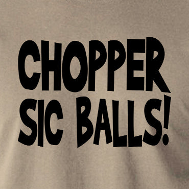Stand By Me - Chopper Sic Balls - Mens T Shirt
