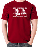 The Sweeney - We're The Sweeney, Son And We Haven't Had Any Dinner - T Shirt - brick red