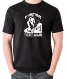 The Big Lebowski - Sometimes There's A Man - Men's T Shirt - black