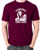 The Big Lebowski - Sometimes There's A Man - Men's T Shirt - burgundy