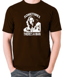 The Big Lebowski - Sometimes There's A Man - Men's T Shirt - chocolate