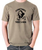 The Big Lebowski - Sometimes There's A Man - Men's T Shirt - khaki