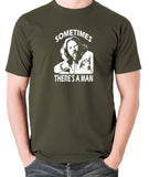 The Big Lebowski - Sometimes There's A Man - Men's T Shirt - olive