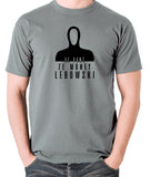 The Big Lebowski - Ve Vant Ze Money Lebowski - Men's T Shirt - grey
