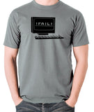 IT Crowd - Fail - Men's T Shirt - grey