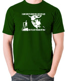 IT Crowd - Moss, I Came Here To Drink Milk And Kick Ass - Men's T Shirt - green
