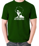IT Crowd - Moss, Would I Blow Everyone's Mind If I Ate Dessert First? - Men's T Shirt - green
