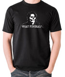 IT Crowd - Richmond, What Funeral? - Men's T Shirt - black