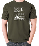 IT Crowd - We Don't Need No Education - Men's T Shirt - olive