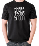 The Matrix - There Is No Spoon - Men's T Shirt - black