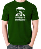 The Treasure Of The Sierra Madre - We Don't Need No Stinkin' Badges - Men's T Shirt - green