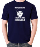 The Young Ones - Brian Damage Balowski, A Violent And Highly Dangerous Escaped Criminal Madman - Men's T Shirt - navy