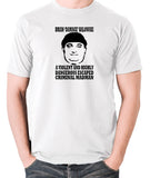 The Young Ones - Brian Damage Balowski, A Violent And Highly Dangerous Escaped Criminal Madman - Men's T Shirt - white