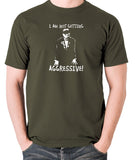 The Young Ones - Rick I Am Not Getting Aggressive - Men's T Shirt - olive
