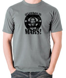 Total Recall - Douglas Quaid, Get Your Ass to Mars! - Men's T Shirt - grey