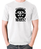 Total Recall - Douglas Quaid, Get Your Ass to Mars! - Men's T Shirt - white