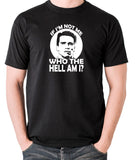 Total Recall - Quaid, If I'm not Me Who the Hell am I - Men's T Shirt - black