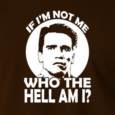 Total Recall - Quaid, If I'm not Me Who the Hell am I - Men's T Shirt