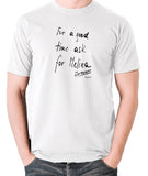 Total Recall - For a Good Time Ask for Melina, Note - Men's T Shirt - white