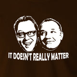 Shooting Stars - Vic  and Bob, It Doesn't Really Matter - Men's T Shirt