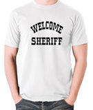 Blazing Saddles Inspired T Shirt - Welcome Sheriff
