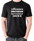 Blazing Saddles Inspired T Shirt - Willkommen Bienvenue Welcome Come On In