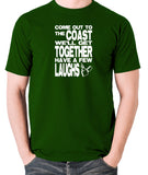Die Hard Inspired T Shirt - Come Out To The Coast We'll Get Together Have A Few Laughs