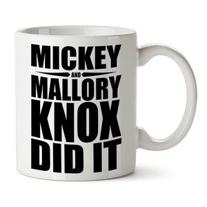 Natural Born Killers Inspired Mug - Mickey And Mallory Knox Did It