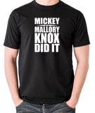 Natural Born Killers Inspired T Shirt - Mickey And Mallory Knox Did It