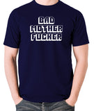 Pulp Fiction Inspired T Shirt - Bad Mother F****r