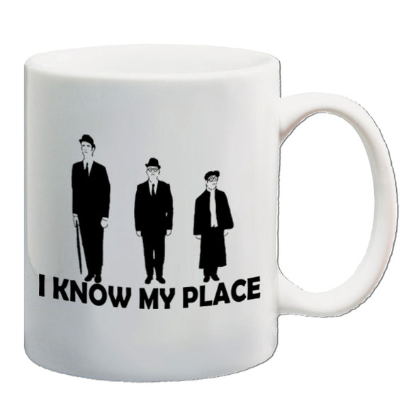 The Frost Report Inspired Mug - I Know My Place