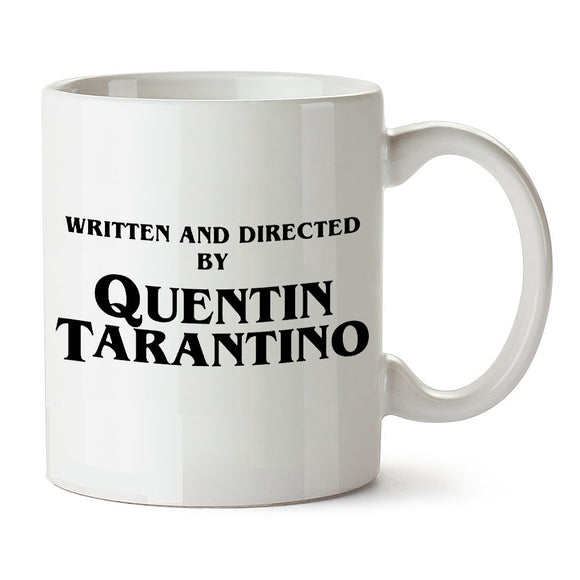 Quentin Tarantino Inspired Mug - Written And Directed By