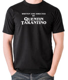 Quentin Tarantino Inspired T Shirt - Written And Directed By