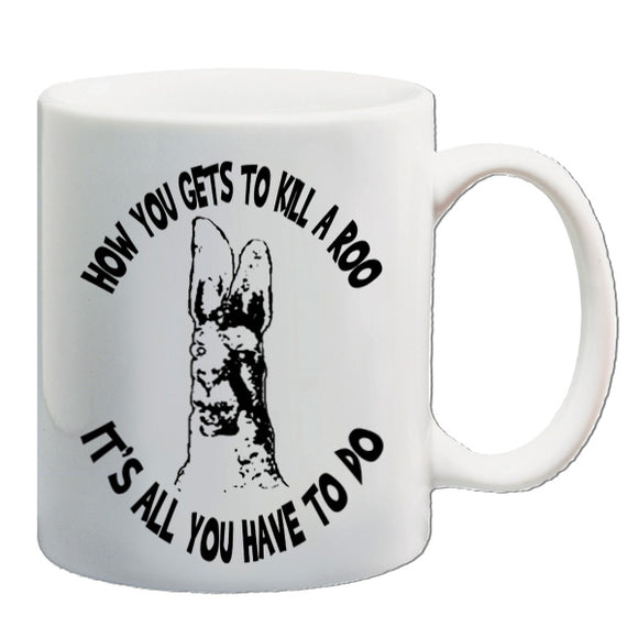 The Mighty Boosh Inspired Mug - How You Gets To Killeroo It's All You Have To Do