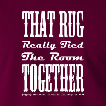 The Big Lebowski Inspired T Shirt - That Rug Really Tied The Room Together Jeffery The Dude Lebowski Los Angeles 1991
