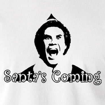 Elf Inspired T Shirt - Santa's Coming