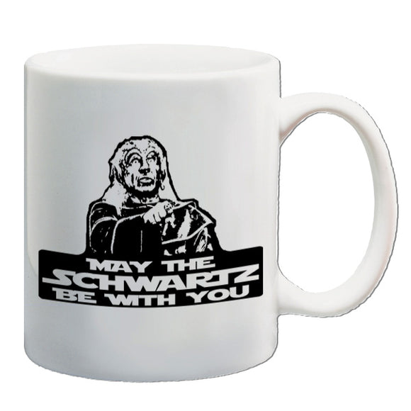 Spaceballs Inspired Mug - May The Schwartz Be With You