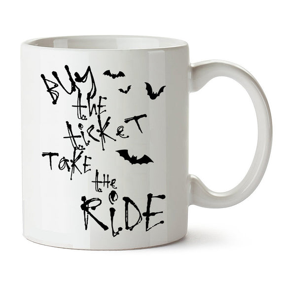 Fear And Loathing In Las Vegas Inspired Mug - Buy The Ticket Take The Ride