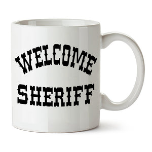 Blazing Saddles Inspired Mug - Welcome Sheriff