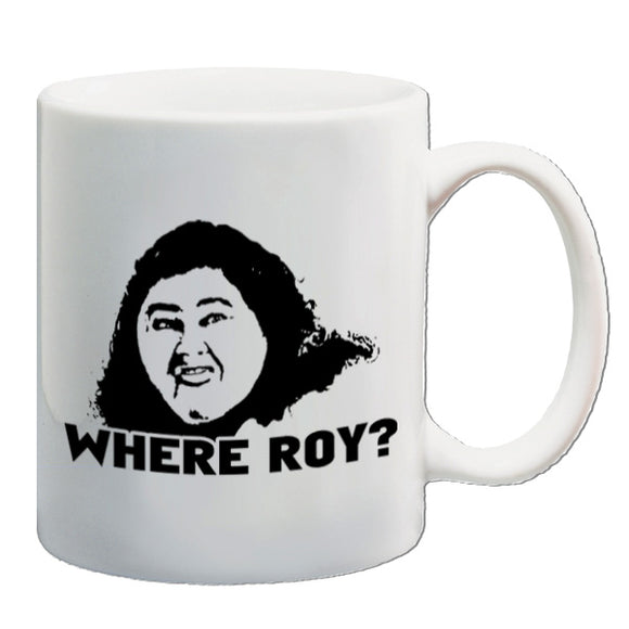 The IT Crowd Inspired Mug - Where Roy?