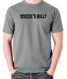 Kill Bill Inspired T Shirt - Where's Bill?